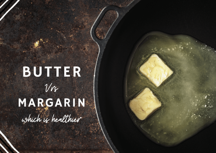 Margarine vs Butter In Comparisson